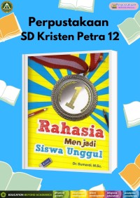 Rahasia Menjadi Siswa Unggul