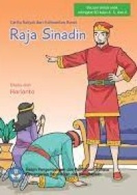 Raja Sinadin : Cerita Rakyat dari Kalimantan Barat