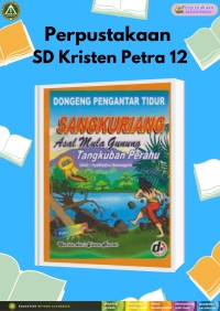 Sangkuriang Asal Mula Gunung Tangkuban Perahu