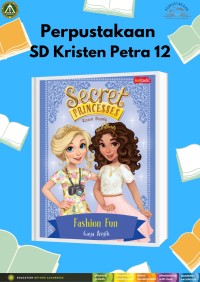 Secret Princesses : Fashion Fun (Gaya Asyik)