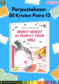 Cerdas Mengelola Sikap : Semut-semut di Tempat Tidur Mili