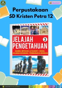 Jelajah Pengetahuan 3 : Agama, Mitologi, & Filsafat