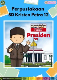 Seri Mengenal Profesi : Presiden