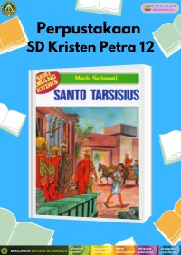 Seri Orang Kudus 4 : Santo Tarsisius