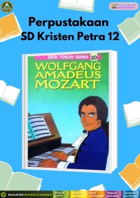 Seri Tokoh Dunia 10 : Wolfgang Amadeus Mozart
