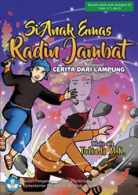 Si Anak Emas Radin Jambat : Cerita Rakyat dari Lampung