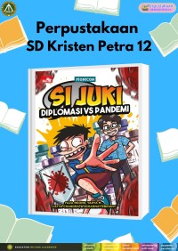 Si Juki Diplomasi Vs Pandemi