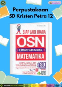 Siap Jadi Juara OSN (Olimpiade Sains Nasional) Matematika SD Sederajat