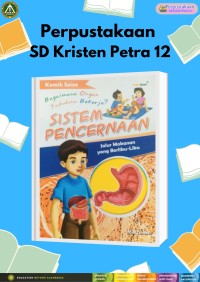 Komik Sains, Bagaimana Organ Tubuhmu Bekerja? : Sistem Pencernaan (Jalur Makanan Berliku-liku)