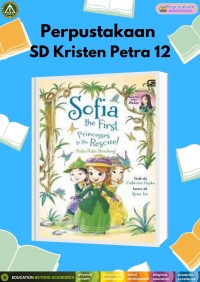 Sofia The First : Princesses to the Rescue! (Putri-Putri Penolong)