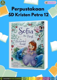 Sofia the First : The Enchanted Feast (Pesta seru)