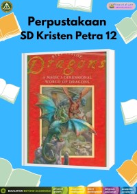 Step Inside Dragons : A Magic 3-Dimensional World of Dragons