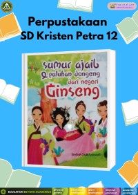 Sumur Ajaib & Puluhan Dongeng dari Negeri Ginseng