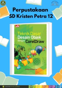 Teknik Dasar Desain Objek Dengan CorelDraw