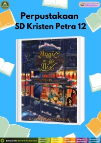 The Bliss Bakery #5 : Magic in the Mix (Sihir dalam Adonan)