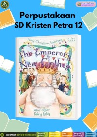 The Emperor's New Clothes : and other Fairy Tales