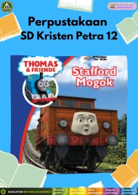 Thomas & Friends : Stafford Mogok