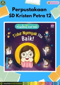 Seri Pengetahuan Anak Sehat : Tidur Nyenyak itu Baik!