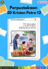Tuhan Menjaga Kita : Sejenak Bersama Tuhan, Kumpulan Renungan Anak
