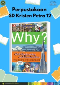 Why? Civil Engineering and Construction (Teknik Sipil dan Kostruksi)
