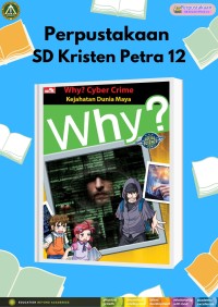 Why? Cyber Crime (Kejahatan Dunia Maya)