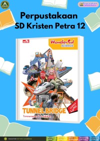Wonderful Science : Tunnel Bridge - Terowongan & Jembatan