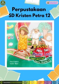 Seri Pembentukan Karakter Anak : Yesss! Aku Tak Minder Lagi! (Yesss! I don't Feel Inferior Anymore!)