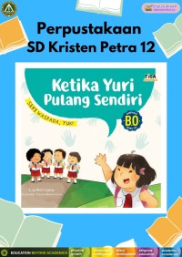Seri Waspada, Yuk! : Ketika Yuri Pulang Sendiri