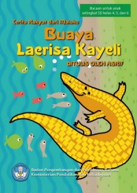 Buaya Laerisa Kayeli : Cerita Rakyat dari Maluku