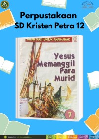 Image of Kitab Suci Untuk Anak-anak 7 : Yesus Memanggil Para Murid