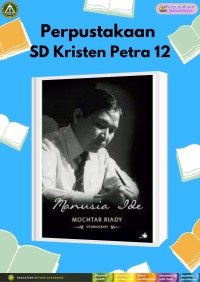 Manusia Ide : Mochtar Riady (Otobiografi)