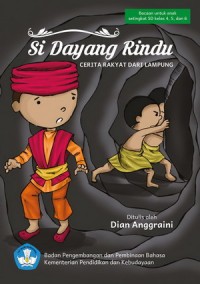 Si Dayang Rindu : Cerita Rakyat dari Lampung