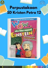 Image of Wow... Aku Bisa Seperti Einstein!