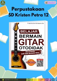 Image of Belajar Bermain Gitar Otodidak (Dari Pemula Jadi Jago Bermain Gitar)