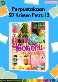 Image of Fun With Kokoru (Berkreasi Dengan Kertas Kokoru)