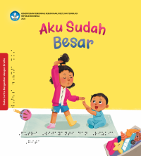 Image of Aku Sudah Besar (Edisi Braille)