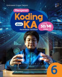 Mengenal Koding dan KA (Kecerdasan Artifisial) 6 untuk SD/MI Kelas VI