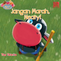 Jangan Marah, Neaty!