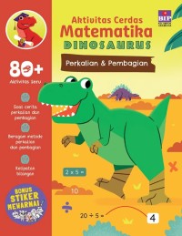 Aktivitas Cerdas Matematika Dinosaurus: Perkalian dan Pembagian