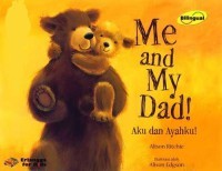 Aku dan Ayahku (Me and My Dad)