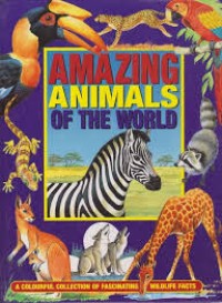 Image of Amazing Animals of the World