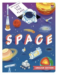 Encyclopedia Lift The Flaps: Space