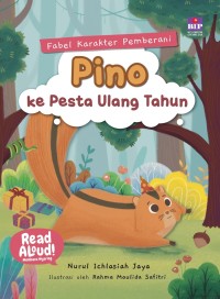 Fabel Karakter Pemberani: Pino ke Pesta Ulang Tahun