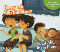 Image of Haruskah aku Dikhitan? & Saat Aku Ingin Pipis