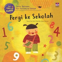 Hello Kiddo: Pergi ke Sekolah
