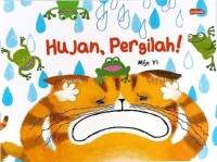 Image of Hujan, Pergilah!
