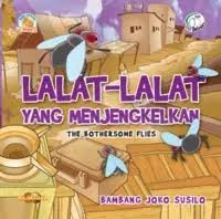 Lalat-Lalat yang Menjengkelkan (The Bothersome Flies)