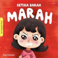 Seri Mengelola Emosi: Ketika Sarah Marah