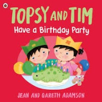Topsy and Tim Have a Birthday Party