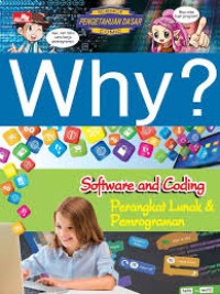 Image of Why? Software and Coding - Perangkat Lunak dan Perangkat Keras